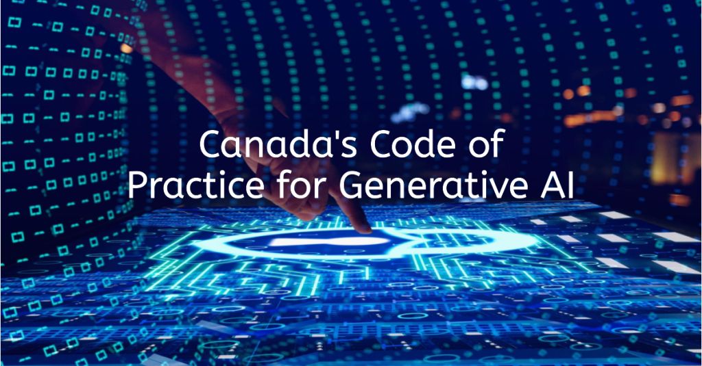 Canada: Pionieri nell'Intelligenza Artificiale Generativa - Codice di Pratica per una Nuova Era