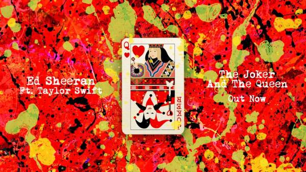 ED SHEERAN E TAYLOR SWIFT insieme in un'inedita versione di ‘THE JOKER AND THE QUEEN’